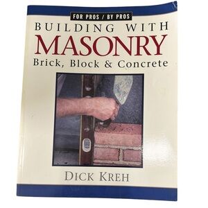 Building With Masonry: Brick, Block & Concrete / For Pros by Pros